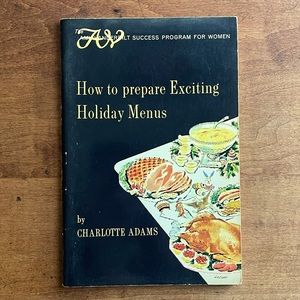 1964 Amy Vanderbilt Success Program Women How to Prepare Exciting Holiday Menus